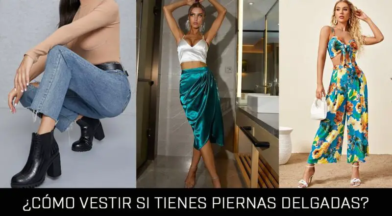 Cómo Vestir Si Tienes Piernas Delgadas con Estilo y Confianza